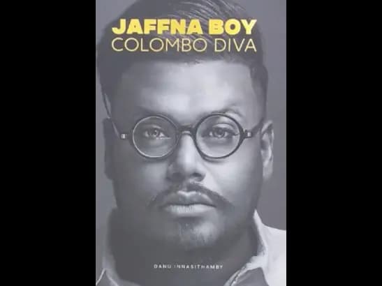 JAFFNA BOY - COLOMBO DIVA by DANU INNASITHAMBY