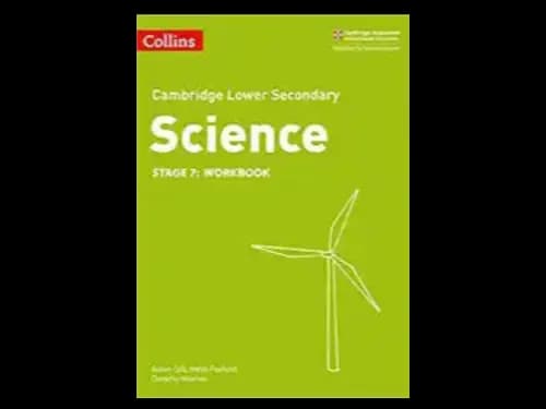 CAMBRIDGE LOWER SECONDARY SCIENCE STAGE 7 - WB