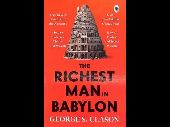 The Richest Man in Babylon by George S. Clason