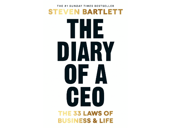 The Diary of a CEO: The 33 Laws of Business and Life By Steven Bartlett