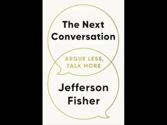 THE NEXT CONVERSATION by JEFFERSON FISHER