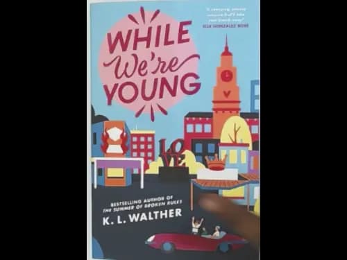 WHILE WERE YOUNG