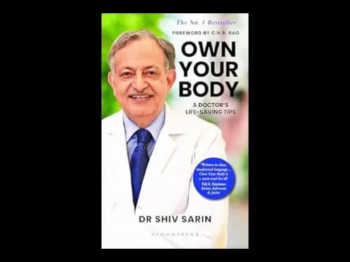 Own Your Body by Dr. Shiv K Sarin