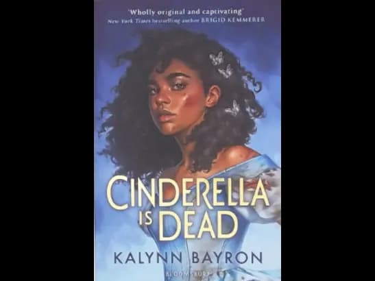 CINDERELLA IS DEAD by KALYNN BAYRON