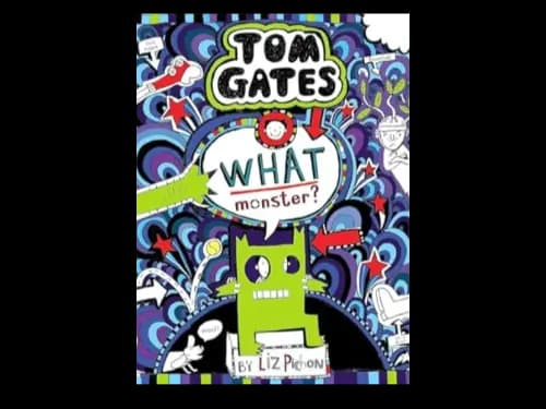 TOM GATES - WHAT MONSTER