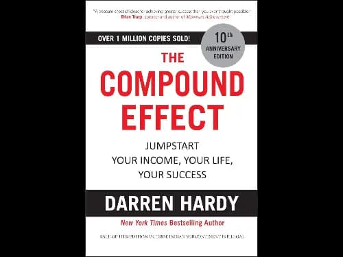 The Compound Effect by Darren Hardy