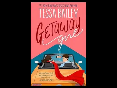 Getaway Girl by Tessa Bailey