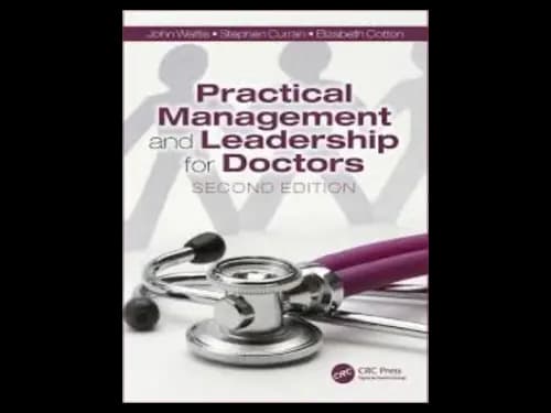 Practical Management and Leadership for Doctors 2nd Edition by John Wattis,Stephen Curran,Elizabeth Cotton