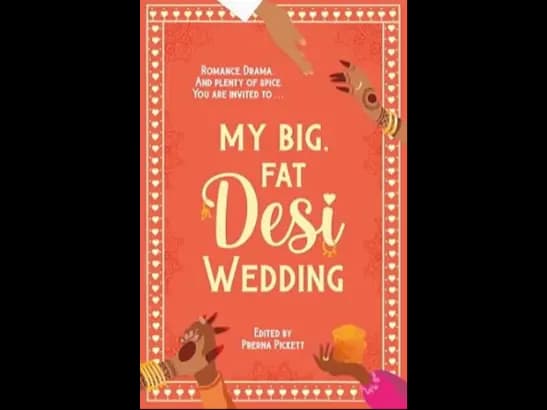MY BIG FAT DESI WEDDING by PRERNA PICKETT