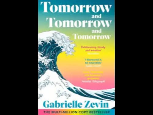 TOMORROW AND TOMORROW AND TOMORROW
