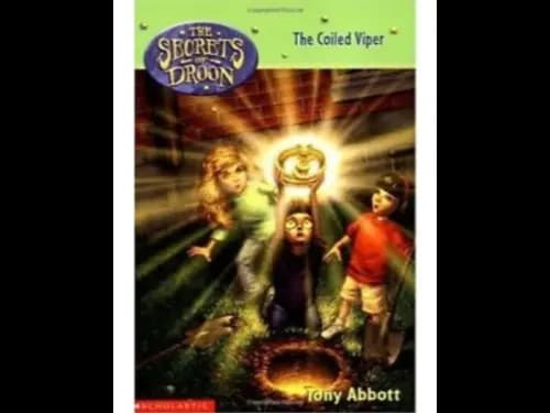 The Secrets Of Droon 19 : The Coiled Viper by Tony Abbott