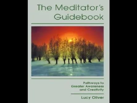 The Meditators Guidebook by Lucy Oliver