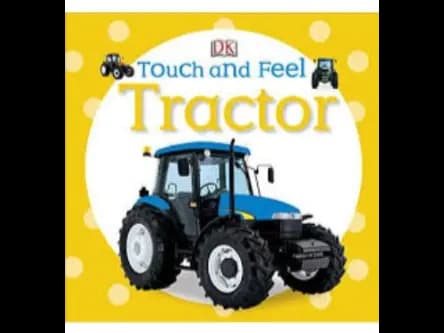 Touch and Feel Tractor by Not Assigned