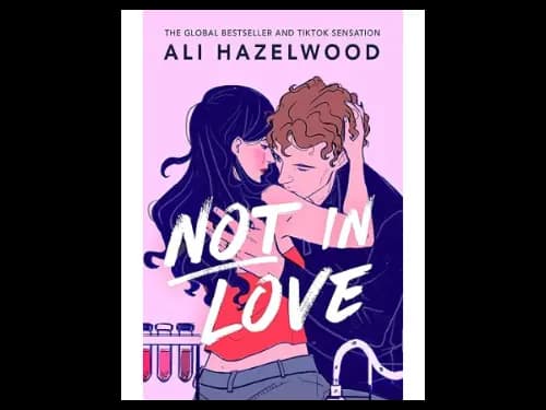 Not in Love by Hazelwood Ali