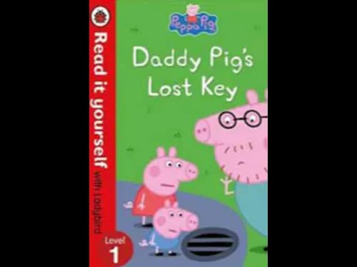 READ IT YOURSELF LEVEL 1 - DADDY PIGS LOST KEY