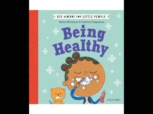 Big Words for Little People - Being Healthy by Helen Mortimer,Cristina Trapanese