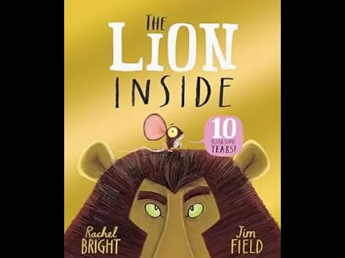 The Lion Inside by Rachel Bright,Jim Field