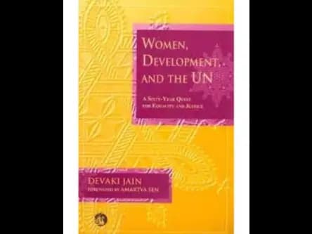 Women Development and the U N by Devaki Jain