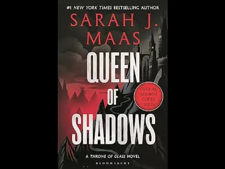Queen of Shadows : Throne of Glass