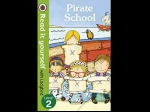 READ IT YOURSELF LEVEL 2 - PIRATE SCHOOL
