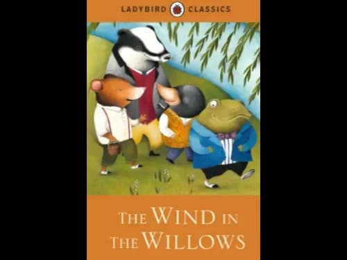 LADYBIRD CLASSICS - THE WIND IN THE WILLOWS