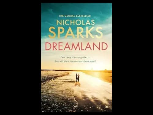 Dreamland by Nicholas Sparks