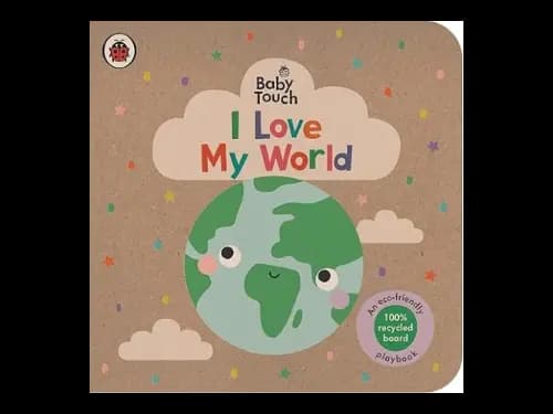 Baby Touch: I Love My World by Ladybird