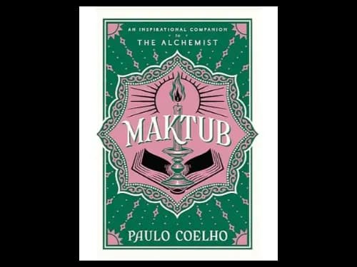 Maktub: The essential companion to global by Paulo Coelho