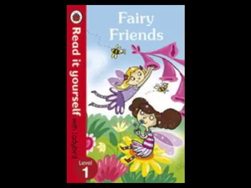 READ IT YOUR SELF LEVEL 1 - FAIRY FRIENDS