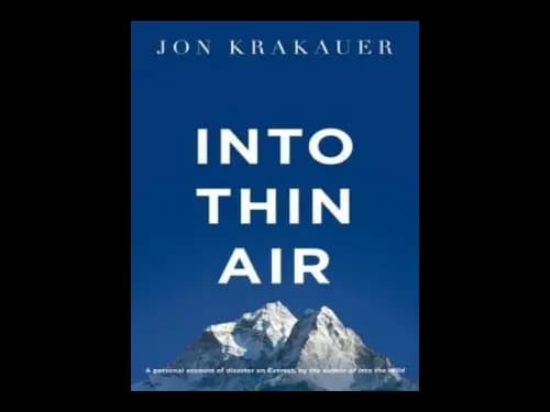 Into Thin Air : A Personal Account of the Everest Disaster by Jon Krakauer