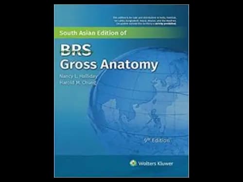 Board Review Series : Gross Anatomy 9th Edition South Asian Edition by Nancy L Halliday,Harold M. Chung