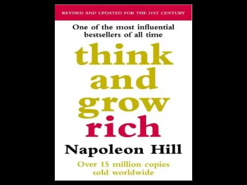 Think and Grow Rich by Napoleon Hill