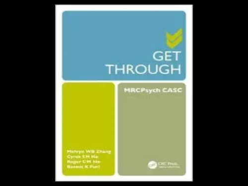 Get Through Mrcpsych Casc by Melvyn W. B. Zhang,Cyrus S. H. Ho,Roger C. M. Ho,Basant K. Puri