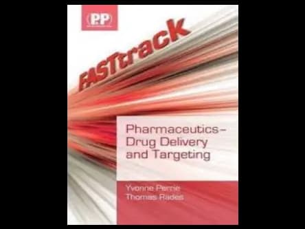 Fast Track : Pharmaceutics Drug Delivery and Targeting by Yvonne Perriie,Thomas Rades