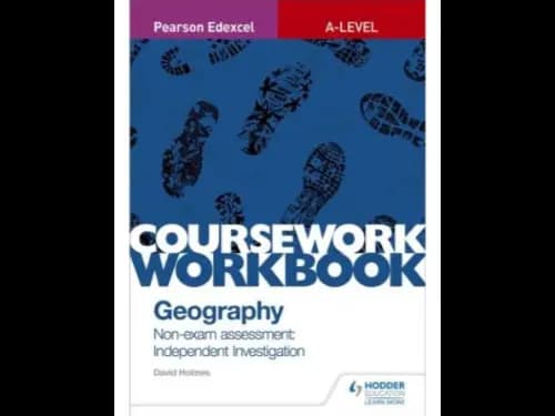 Pearson Edexcel A level Geography Coursework Workbook by David Holmes