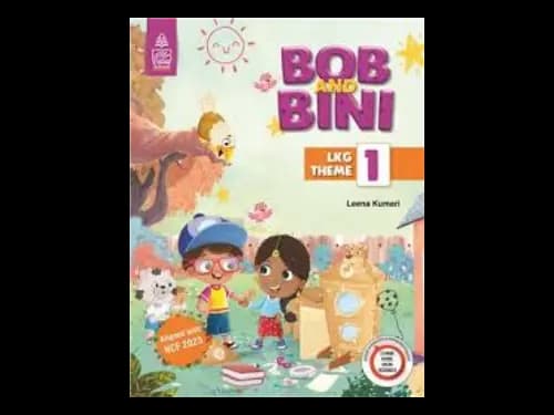 Bob and Bini LKG Theme Book 1 by Eleena Kumari