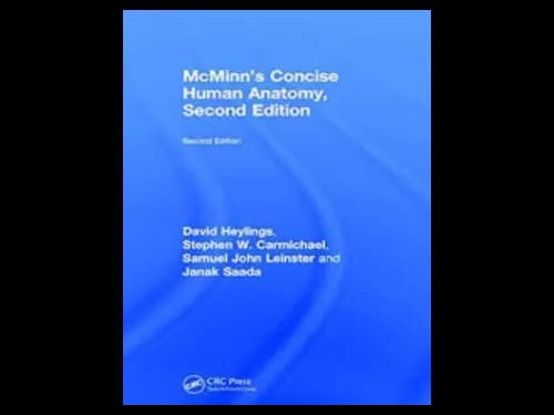 McMinns Concise Human Anatomy 2nd Edition by David Heylings,Stephen W. Carmichael,Samuel John Leinster,Janak Saada