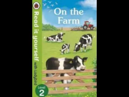 READ IT YOURSELF LEVEL 2 - ON THE FARM