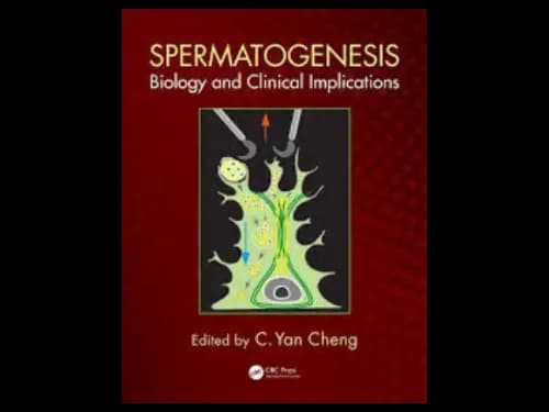 Spermatogenesis : Biology and Clinical Implications by C. Yan Cheng