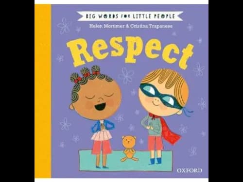 Big Words for Little People - Respect by Helen Mortimer,Cristina Trapanese