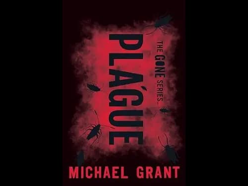 The Gone Series : Plague by Michael Grant