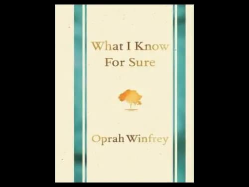 What I Know for Sure by Oprah Winfrey