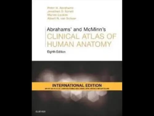 Abrahams and McMinns Clinical Atlas of Human Anatomy 8th Edition by Peter H. Abrahams,Jonathan D. Spratt,Marios Loukas,Albert Neels Van Schoor