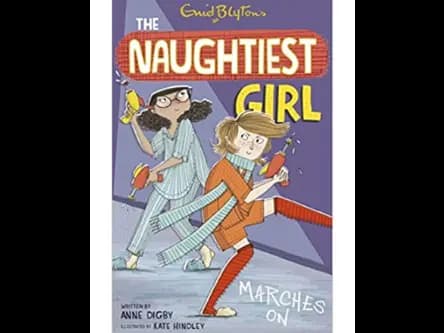 The Naughtiest Girl 10 : Naughtiest Girl Marches On by Anne Digby