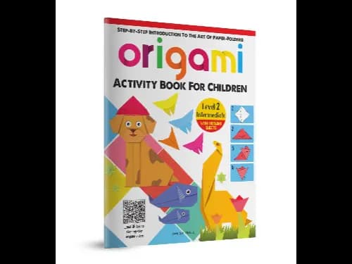 Origami : Step by Step Introduction To The Art of Paper Folding : Level 2 : Intermediate