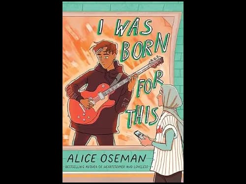 I Was Born for This by Alice Oseman