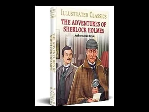 The Adventures of Sherlock Holmes Illustrated Classics by Arthur Conan Doyle