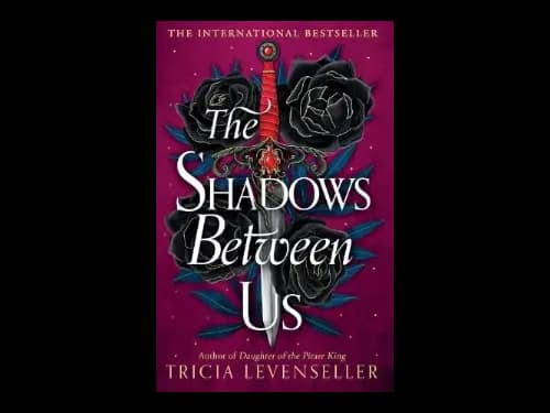 The Shadows Between Us by Tricia Levenseller