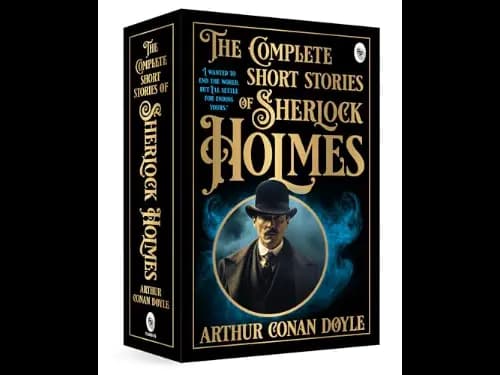 The Complete Short Stories of Sherlock Holmes by Arthur Conan Doyle