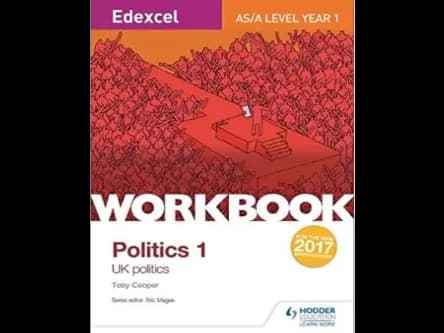 Edexcel Politics 1 Workbook As A Level Year 1 : Uk Politics by Toby Cooper